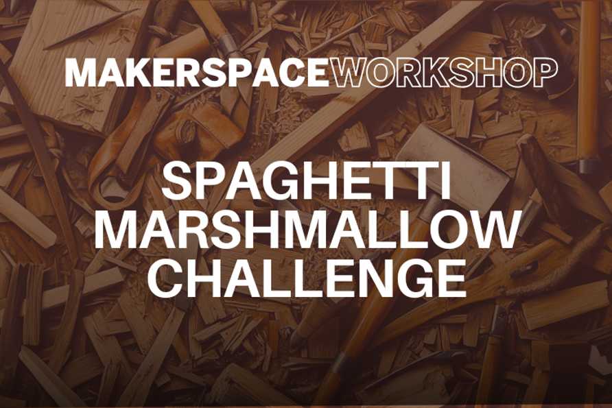 Spaghetti Marshmallow Challenge