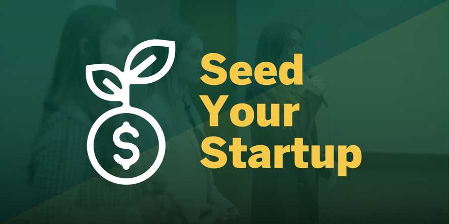 Seed Your Startup - Application Deadline